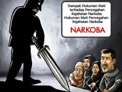 Dampak Hukuman Mati terhadap Pencegahan Kejahatan Narkoba