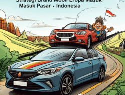 Strategi Brand Mobil Eropa Masuk Pasar Indonesia