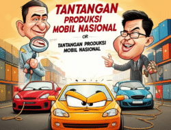 Tantangan Produksi Mobil Nasional