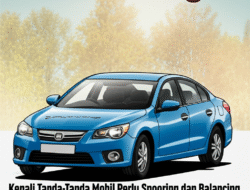 Kenali Tanda-Tanda Mobil Perlu Spooring dan Balancing