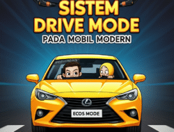 Memahami Sistem Drive Mode pada Mobil Modern