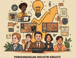 Perkembangan Industri Kreatif dan Peluang Ekonomi Baru