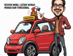 Review Mobil Listrik Murah dan Fungsional
