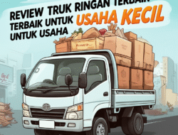 Review Truk Ringan Terbaik untuk Usaha Kecil